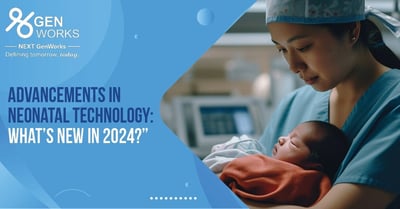 Advancements in Neonatal Technology